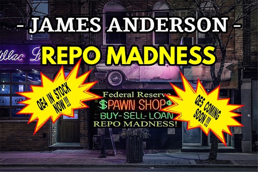 REPO Madness to QE4, QE5 | James Anderson